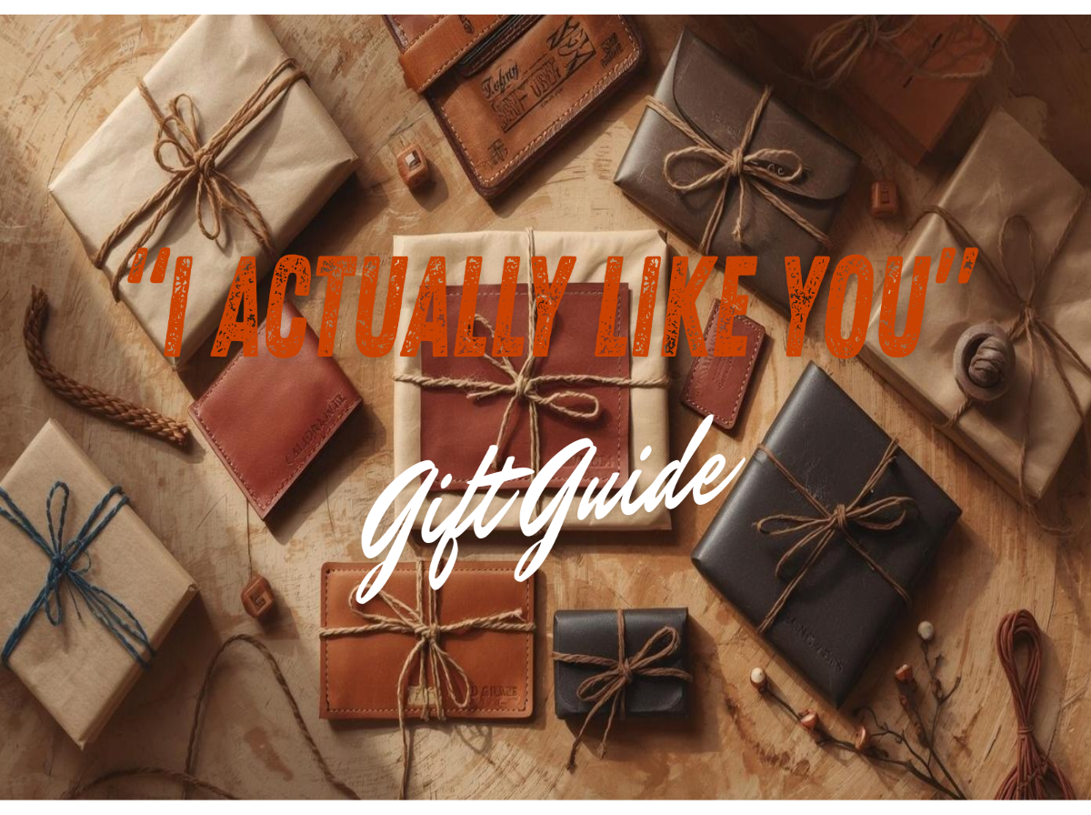 "I Actually Like You" Gift Guide